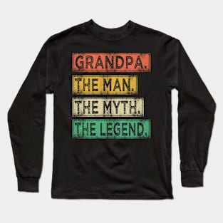 grandpa the man the myth the legend Long Sleeve T-Shirt